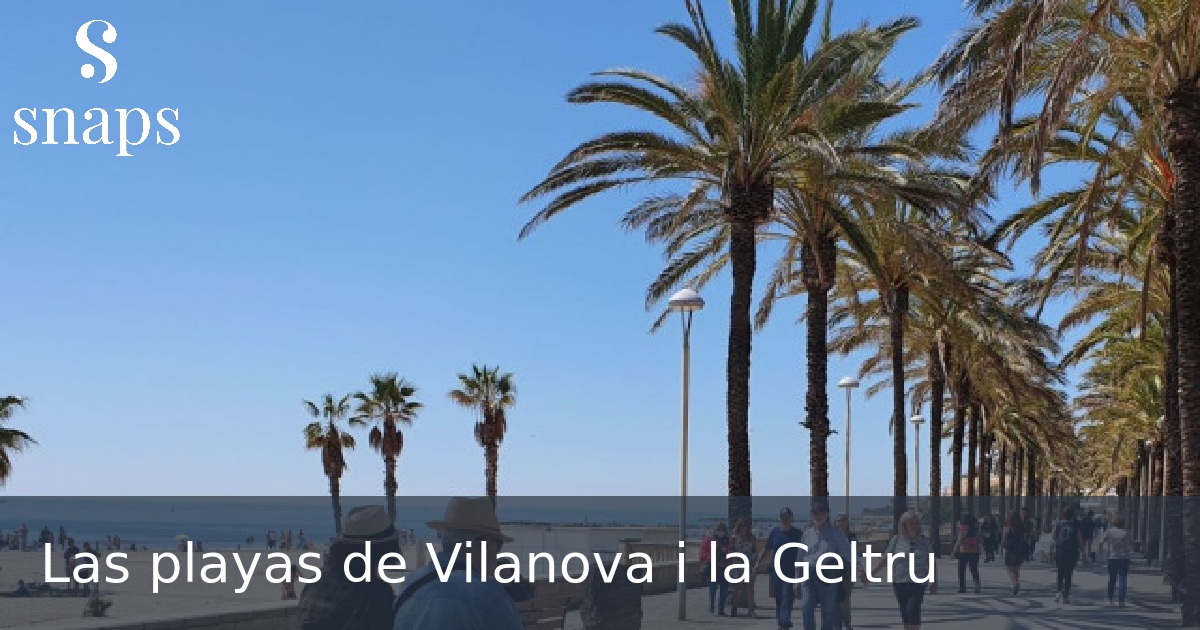 Las playas de Vilanova i la Geltru