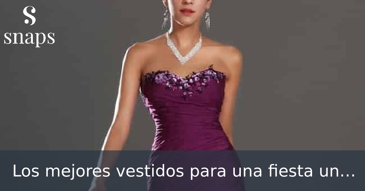 Los mejores vestidos para una fiesta un sábado