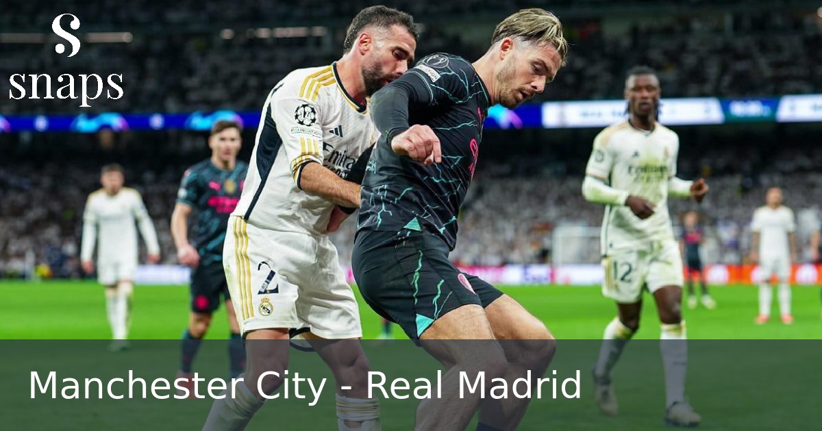 Manchester City - Real Madrid