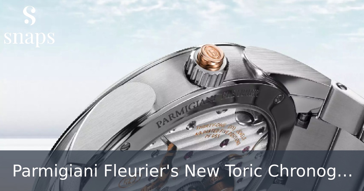 Parmigiani Fleurier's New Toric Chronograph Rattrapante