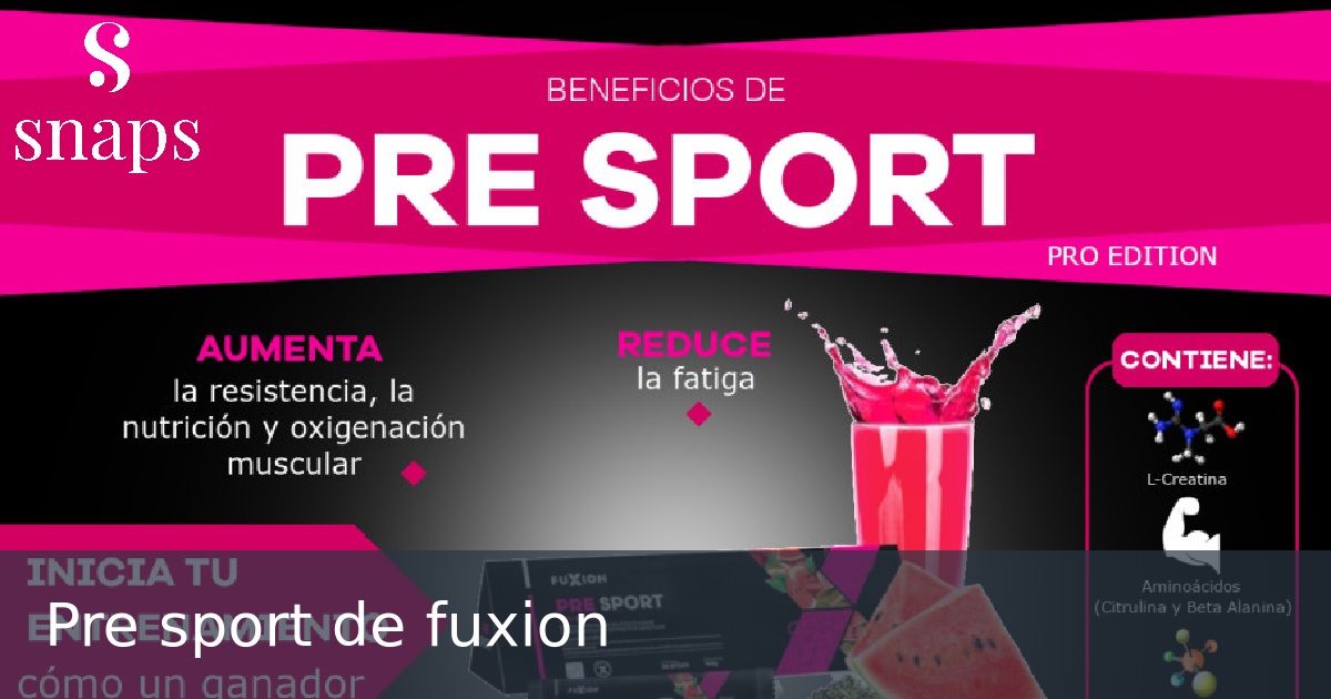 Pre sport de fuxion