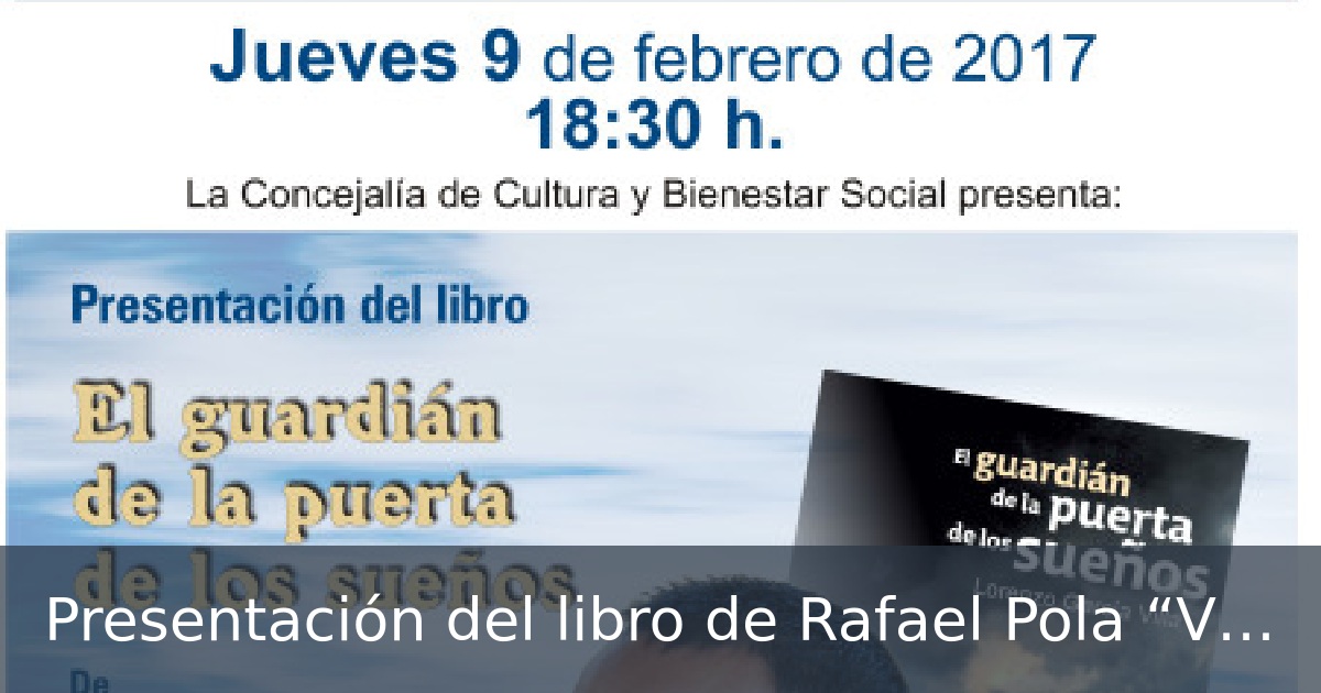 Presentación del libro de Rafael Pola “Viajar para Vivir”