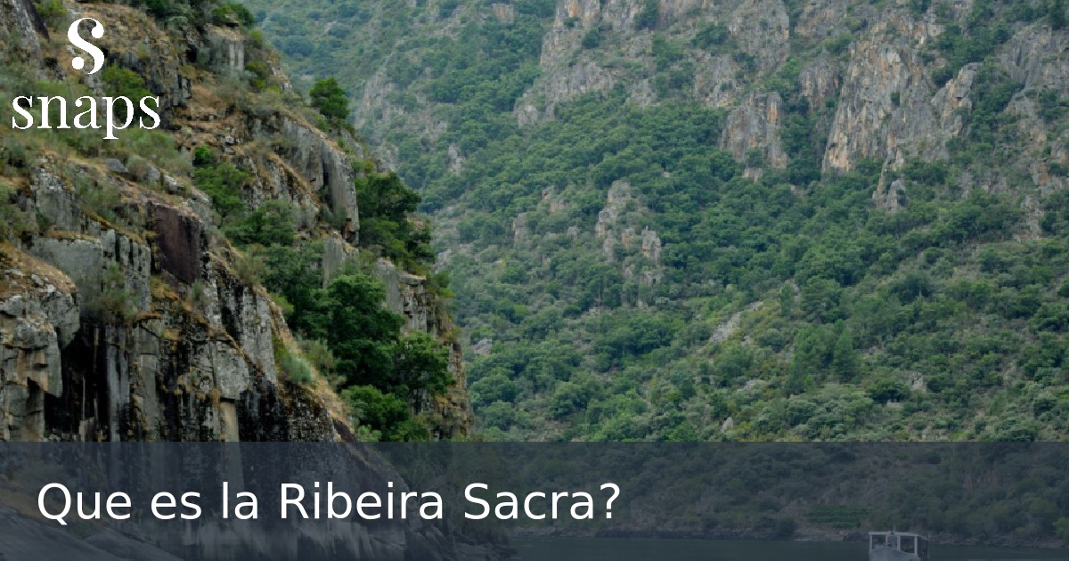 Que es la Ribeira Sacra?
