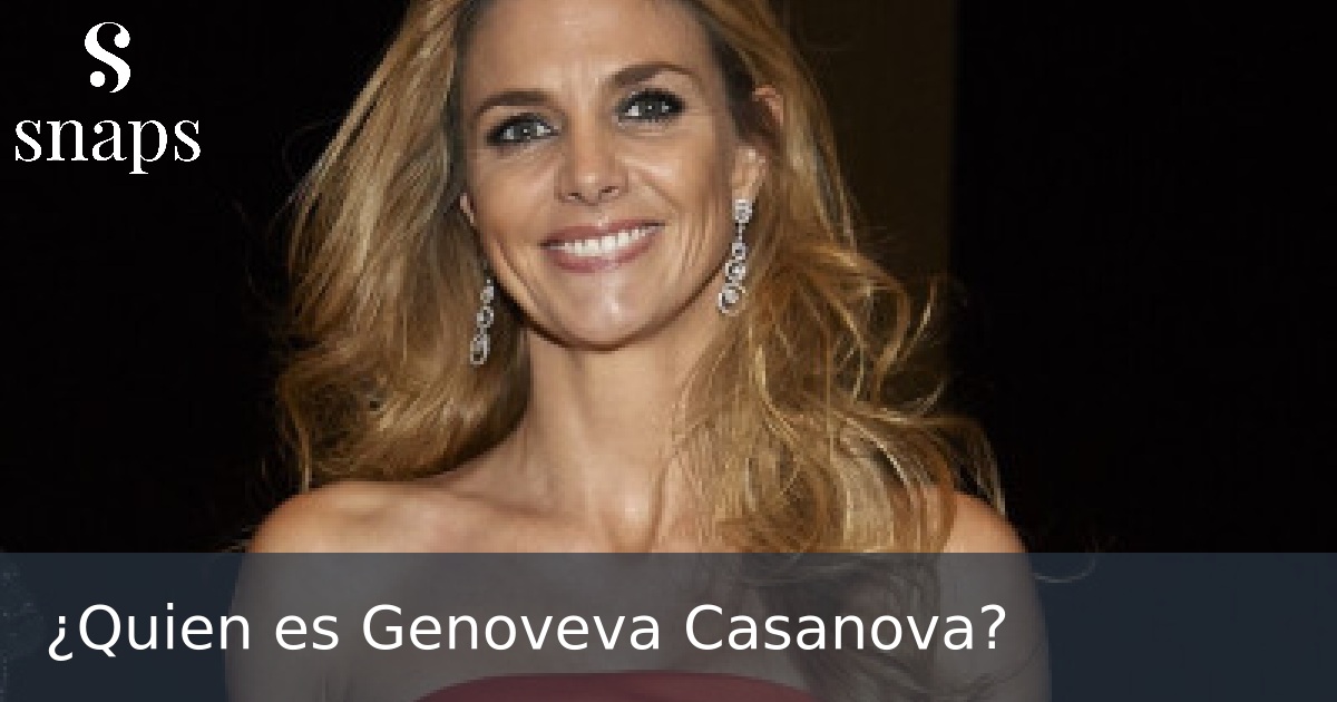 ¿Quien es Genoveva Casanova?
