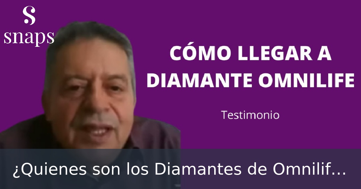 ¿Quienes son los Diamantes de Omnilife?