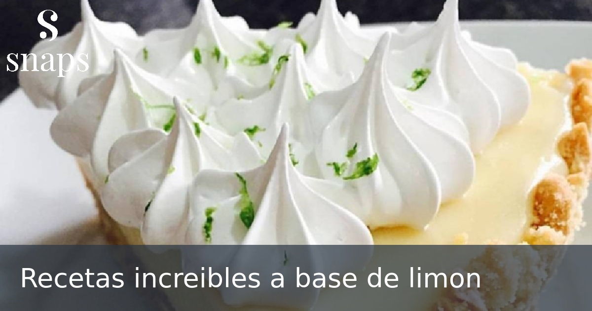 Recetas increibles a base de limon
