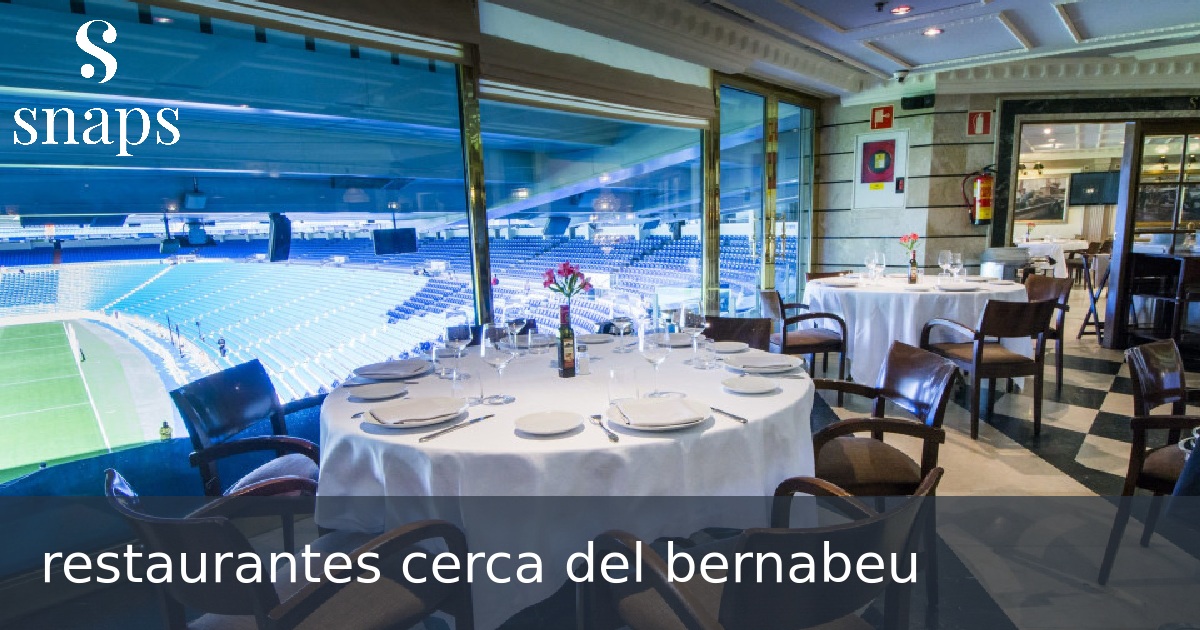restaurantes cerca del bernabeu