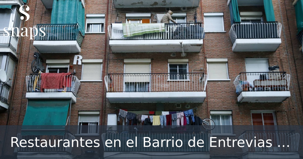 Restaurantes en el Barrio de Entrevias en Madrid