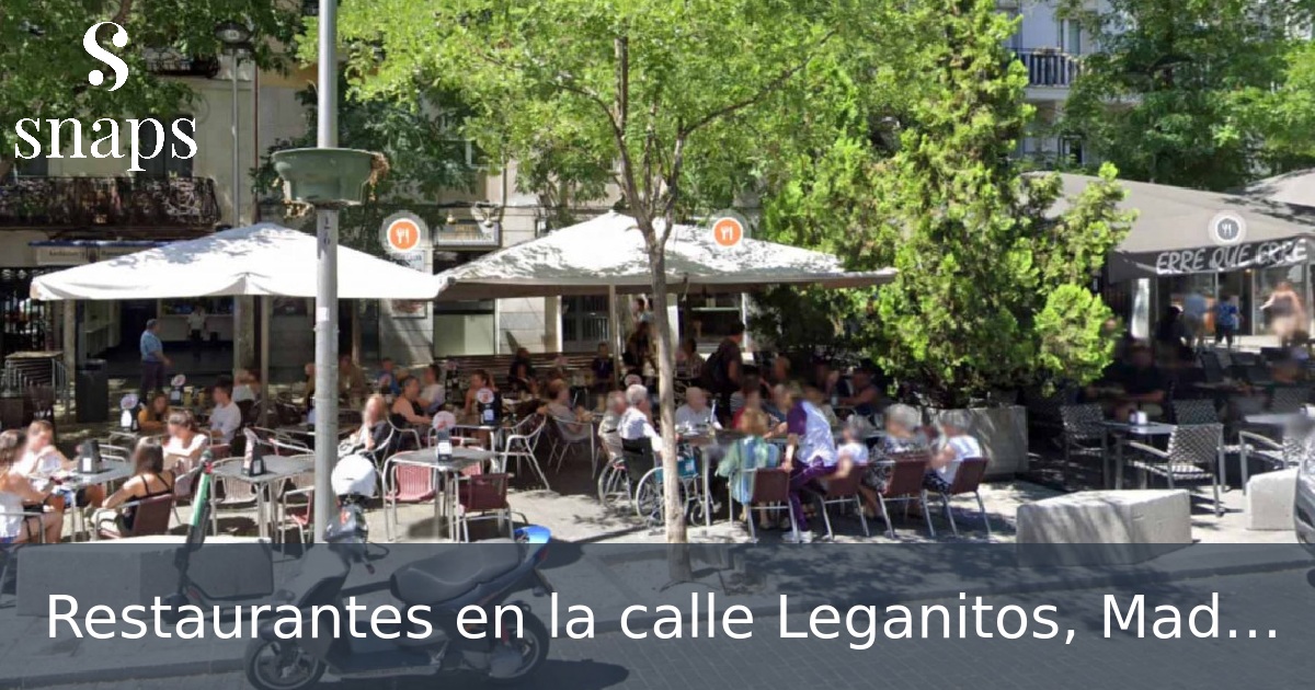 Restaurantes en la calle Leganitos, Madrid
