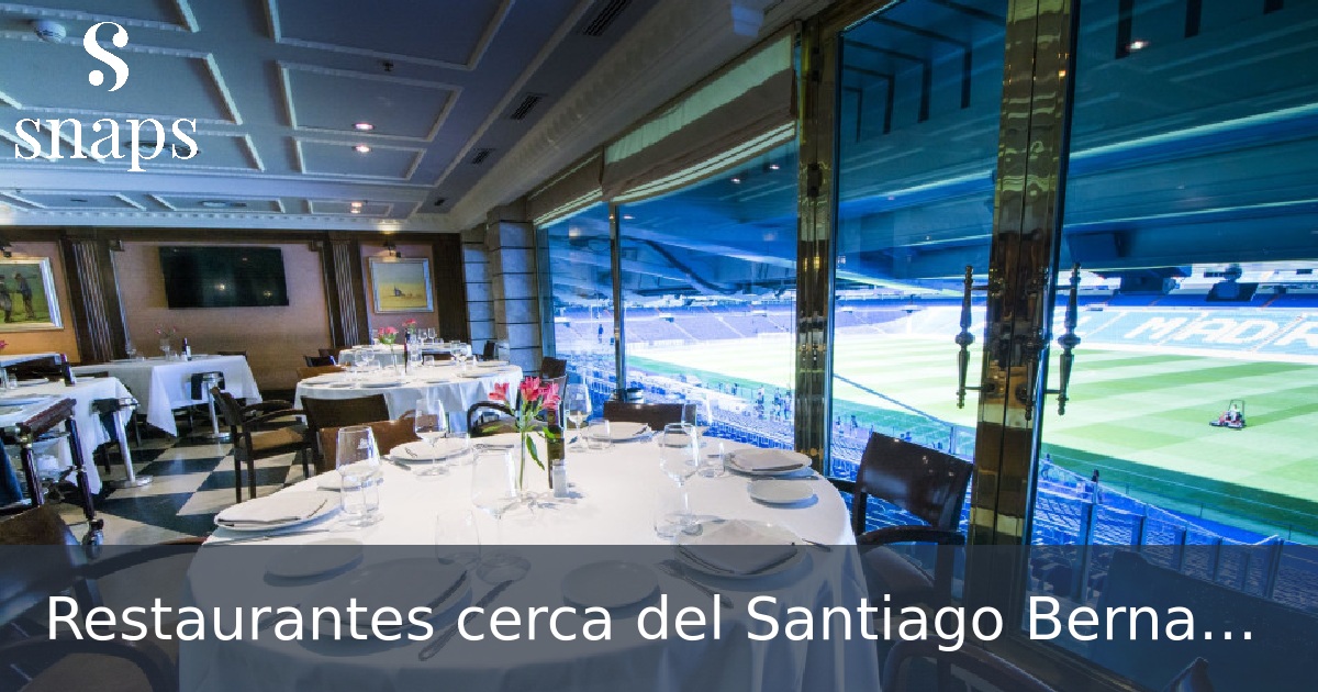Restaurantes cerca del Santiago Bernabeu