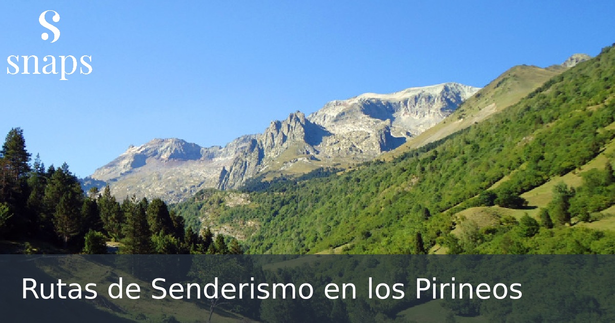 Rutas de Senderismo en los Pirineos