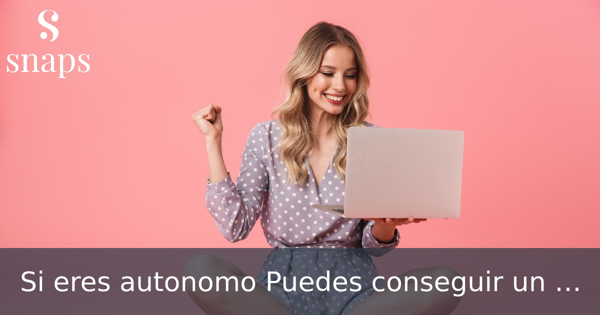 Si eres autonomo Puedes conseguir un ordenador gratis.
