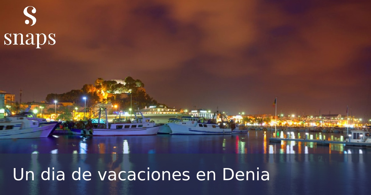 Un dia de vacaciones en Denia