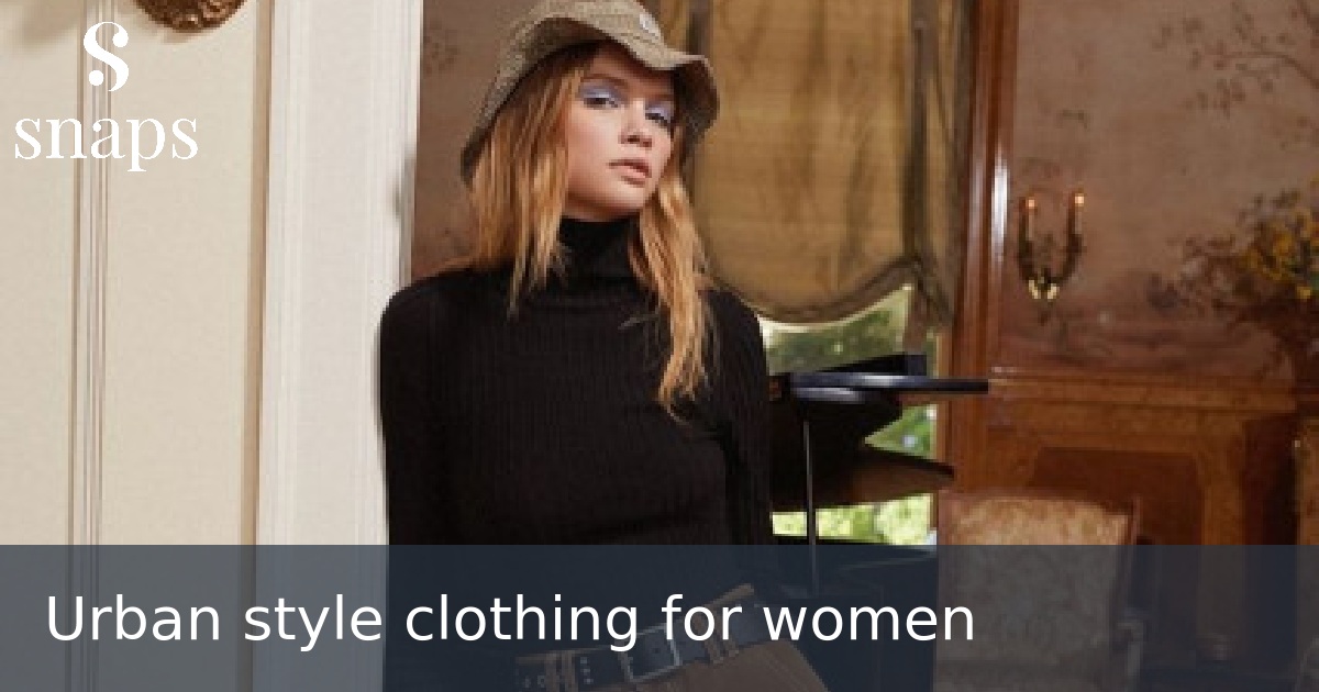 Urban style clothing for women