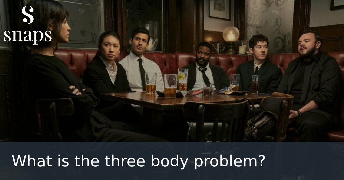 What is the three body problem?